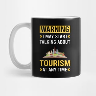 Warning Tourism Mug